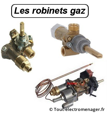 Les differents robinets gaz Les differents robinets gaz